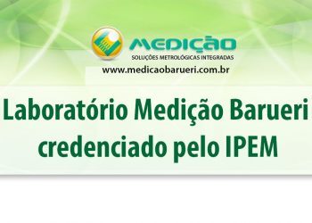 Medição Barueri credenciada pelo IPEM