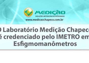 Medição Chapecó  é credenciado pelo IMETRO-SC em Esfigmomanômetros