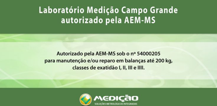 Laboratório Medição Campo Grande é autorizado AEM-MS para balanças