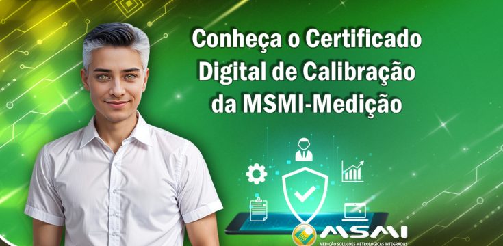 Certificado Digital de Calibração MSMI-Medição